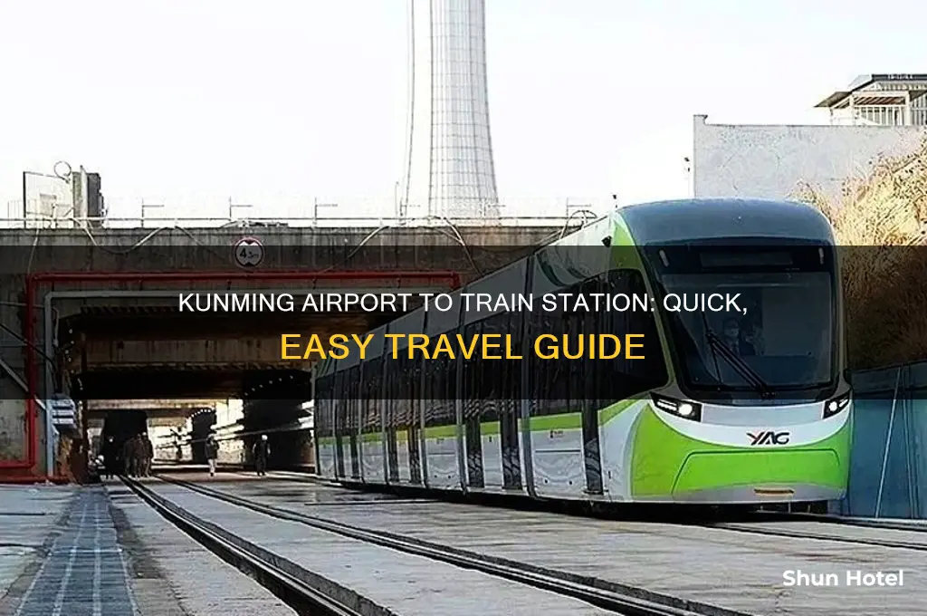how to get from kunming airport to train station