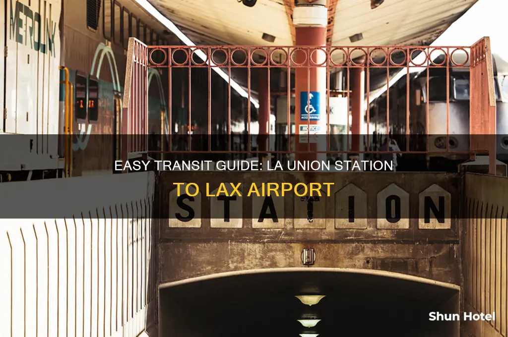 how to get from la union station to lax airport