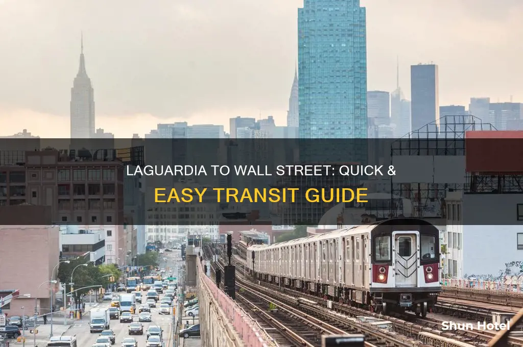 how to get from laguardia airport to wall street