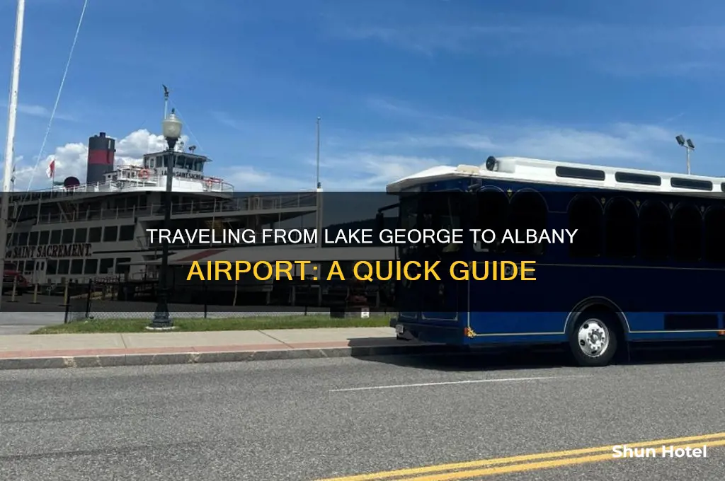 how to get from lake george to albadny airport