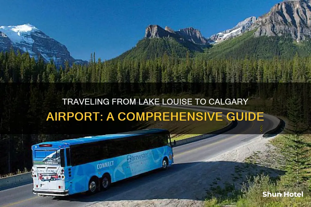 how to get from lake louise to calgary airport