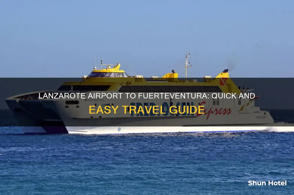 how to get from lanzarote airport to fuerteventura
