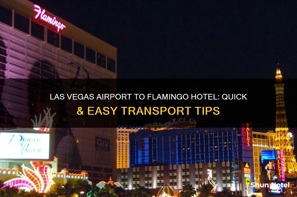 how to get from las vegas airport to flamingo hotel