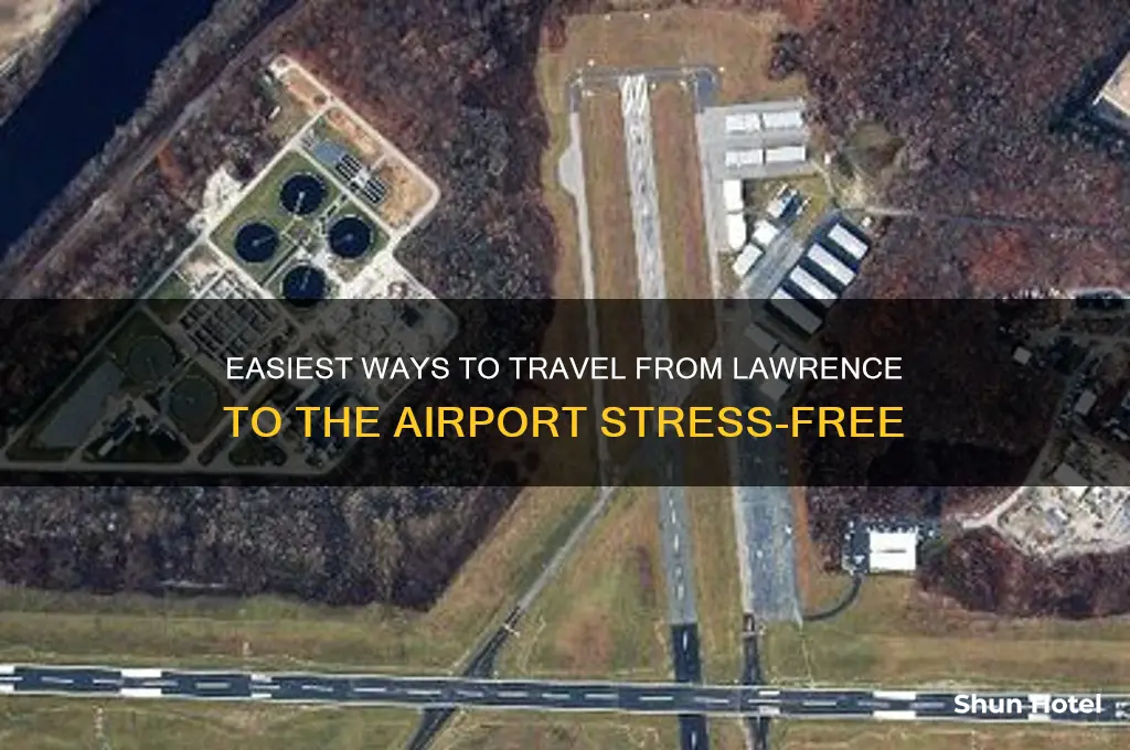 how to get from lawrence to the airport
