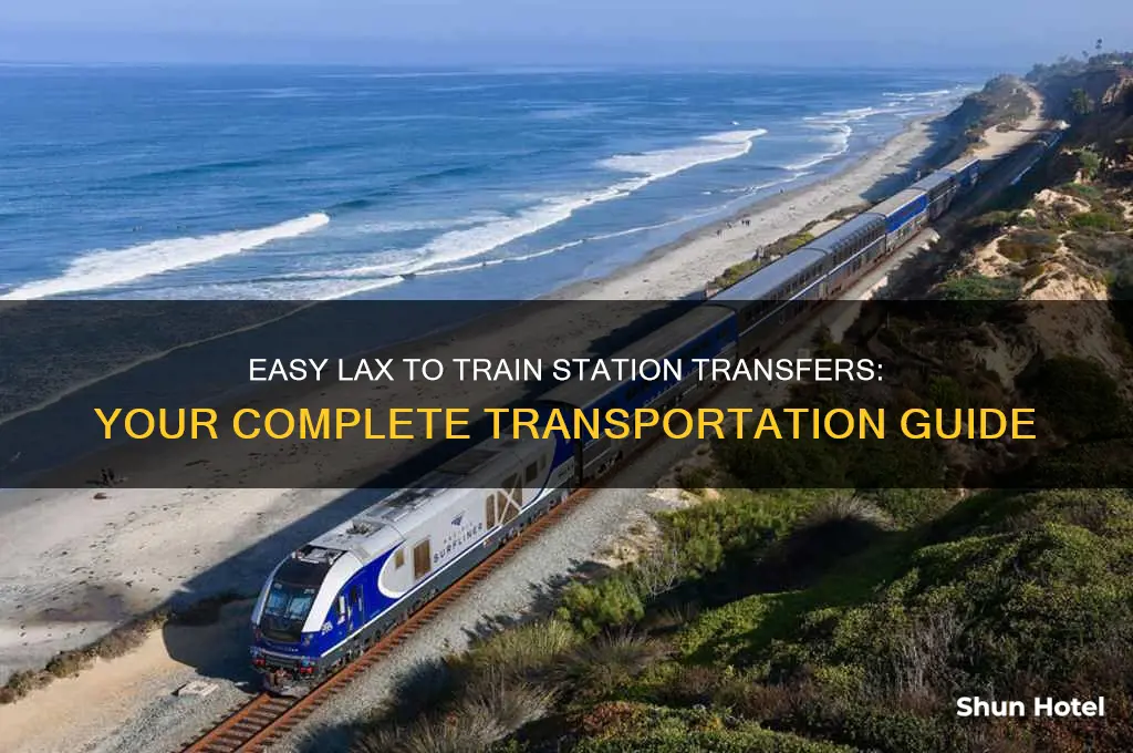 how to get from lax airport to train station