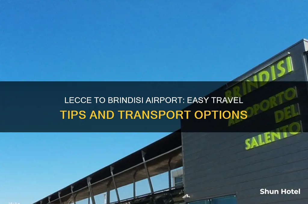 how to get from lecce to brindisi airport