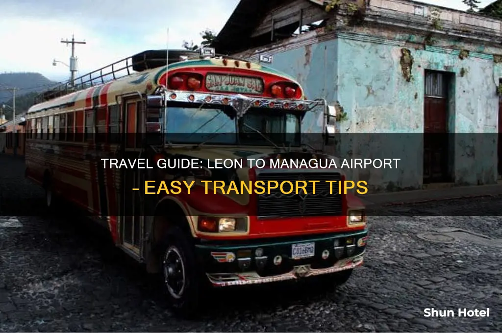 how to get from leon to managua airport