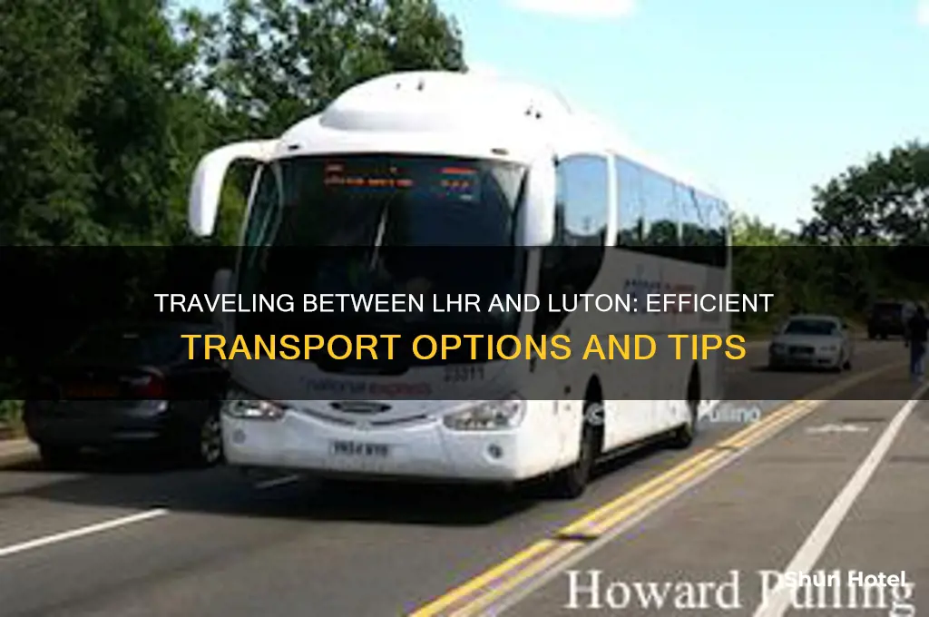 how to get from lhr to luton airport