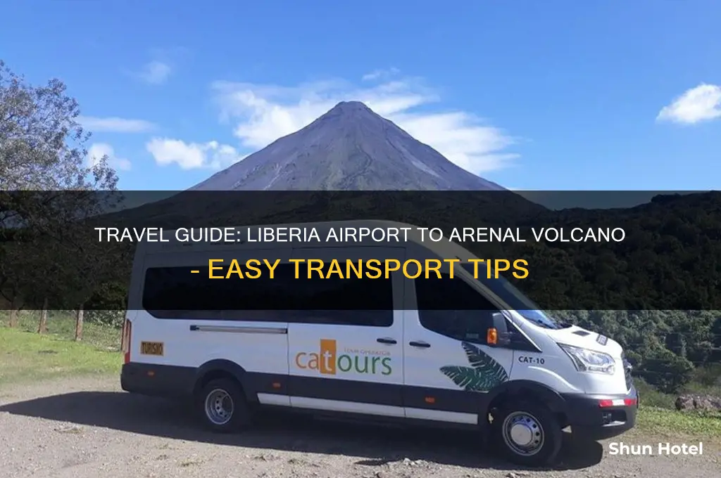 how to get from liberia airport to arenal
