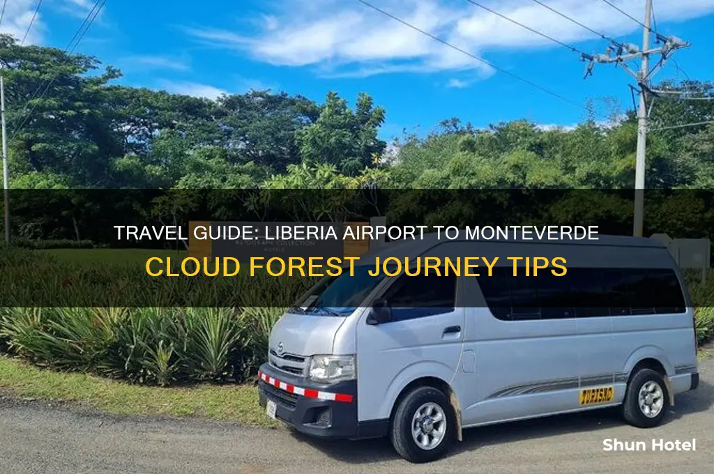 how to get from liberia airport to monteverde