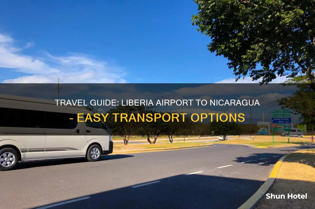 how to get from liberia airport to nicaragua