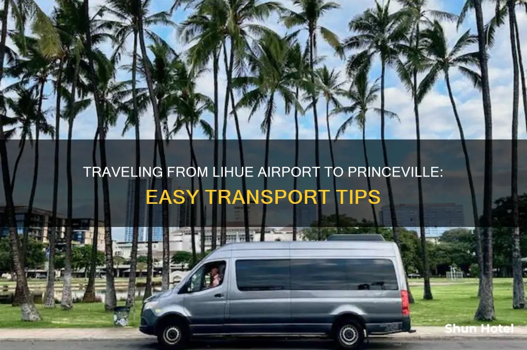 how to get from lihue airport to princeville