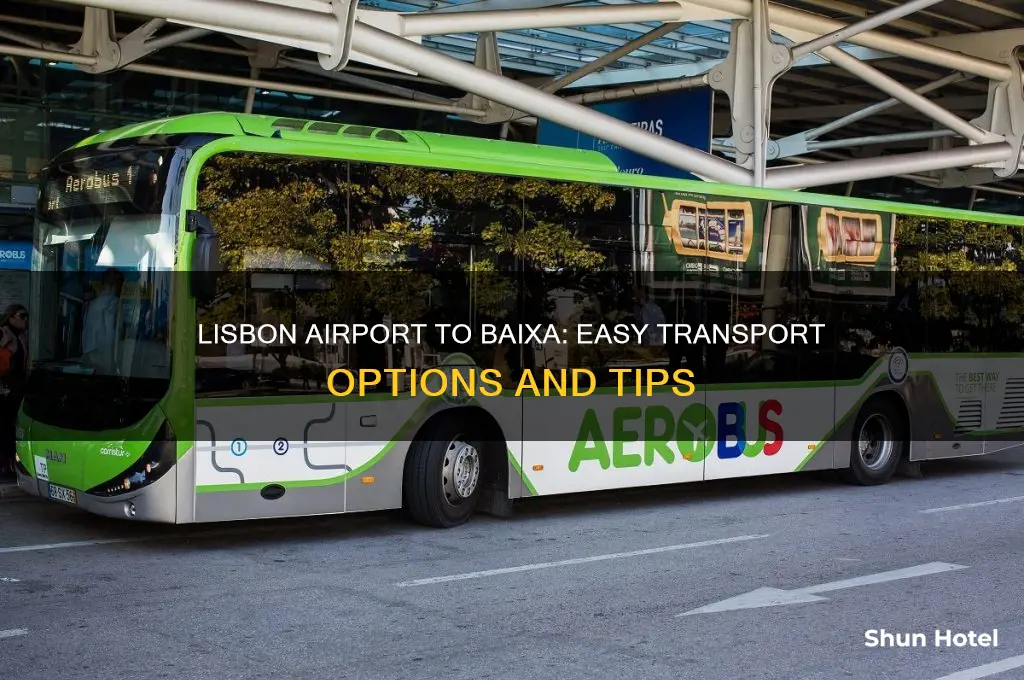 how to get from lisbon airport to baixa