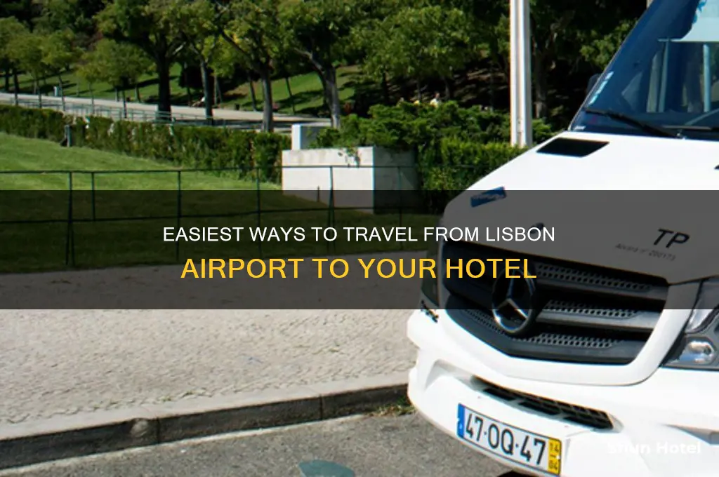 how to get from lisbon airport to hotel