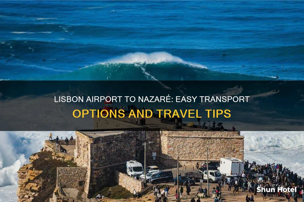how to get from lisbon airport to nazare
