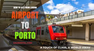 Traveling from Lisbon Airport to Porto: Easy Transport Options