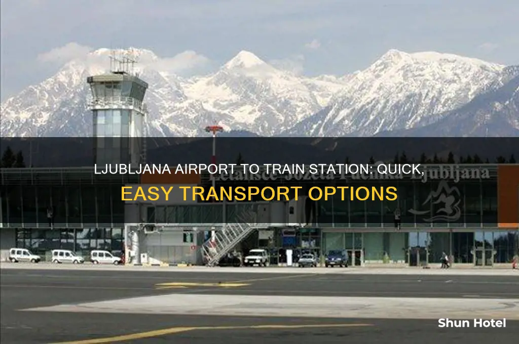 how to get from ljubljana airport to train station