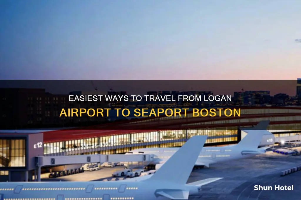 how to get from logan airport to seaport