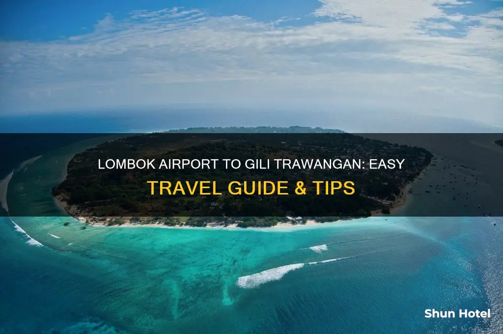 how to get from lombok airport to gili trawangan