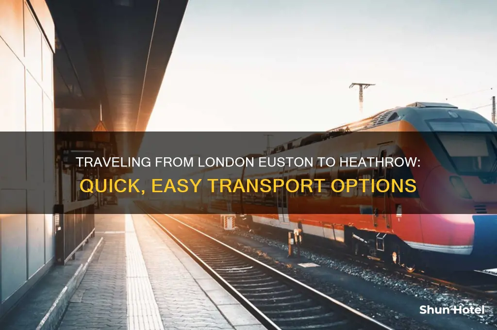 how to get from london euston to heathrow airport