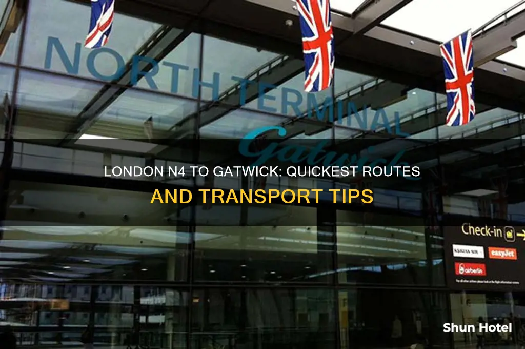 how to get from london n4 to gatwick airport
