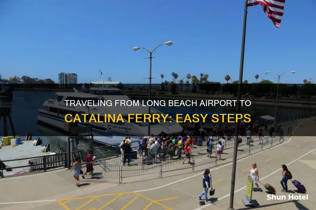 how to get from long beach airport to catalina ferry