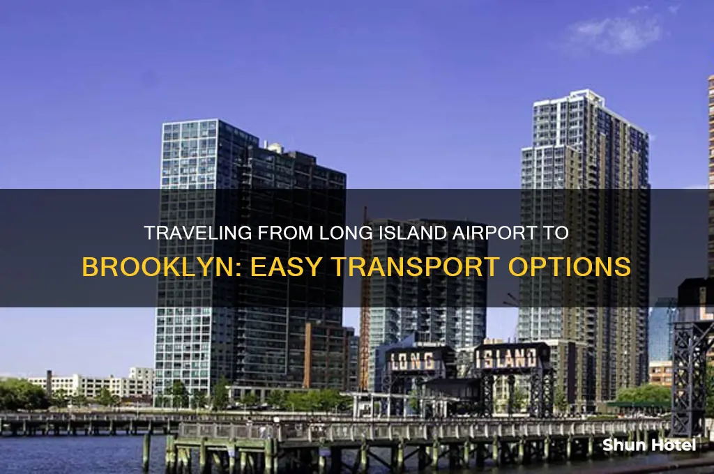 how to get from long island airport to brooklyn