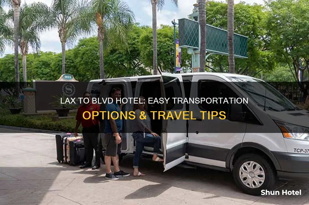 how to get from los angeles airport to blvd hotel