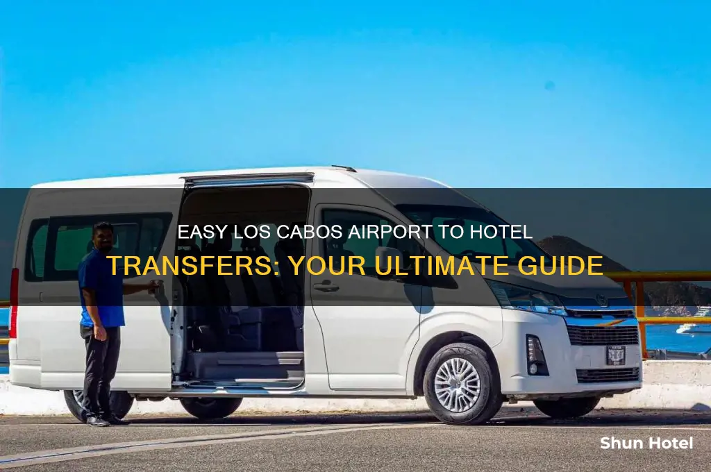 how to get from los cabos airport to hotel