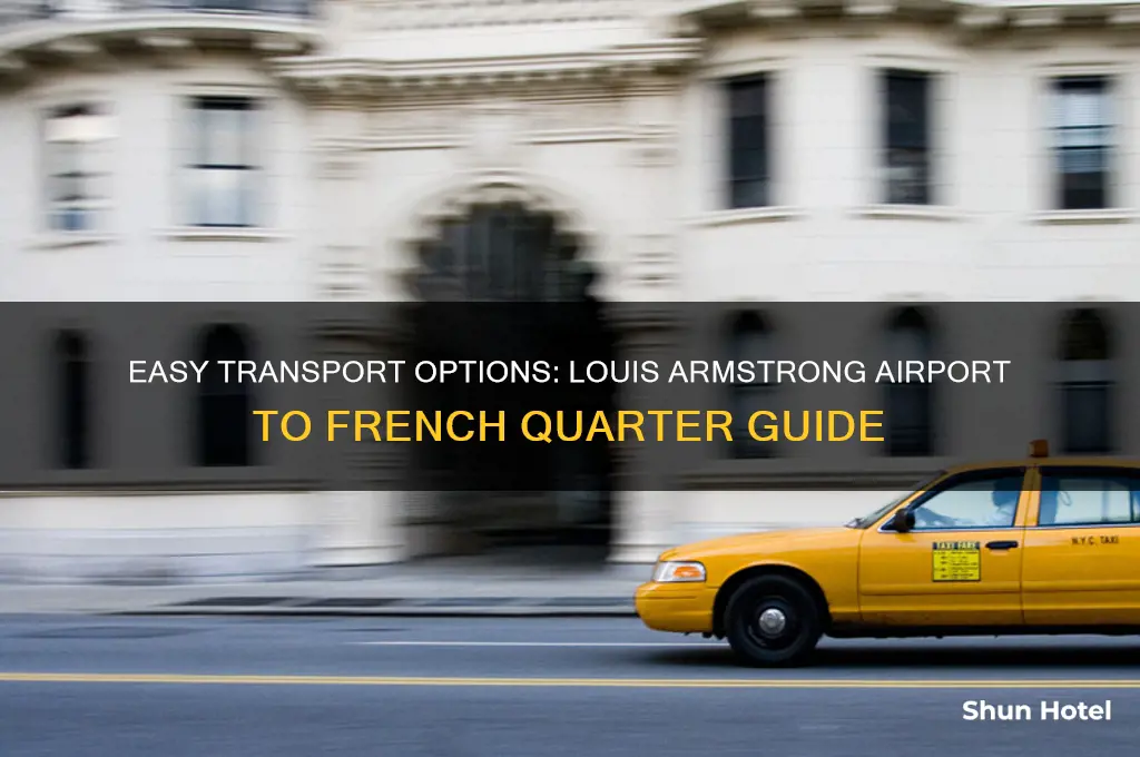 how to get from louis armstrong airport to french quarter
