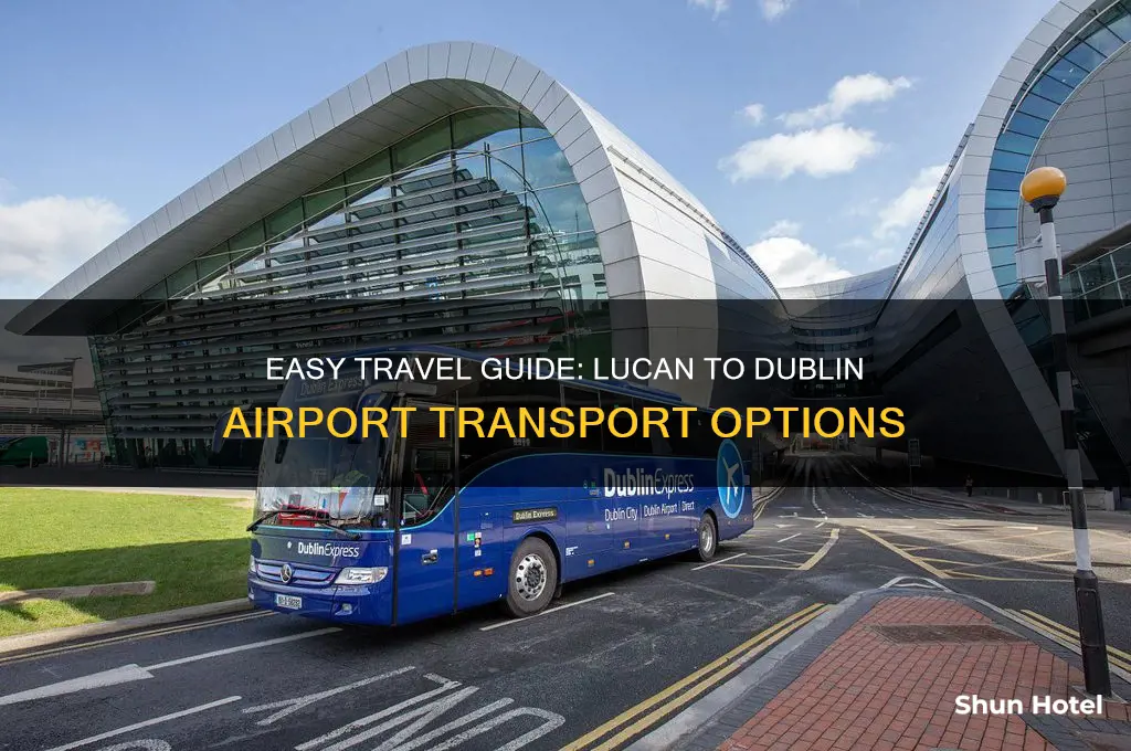 how to get from lucan to dublin airport