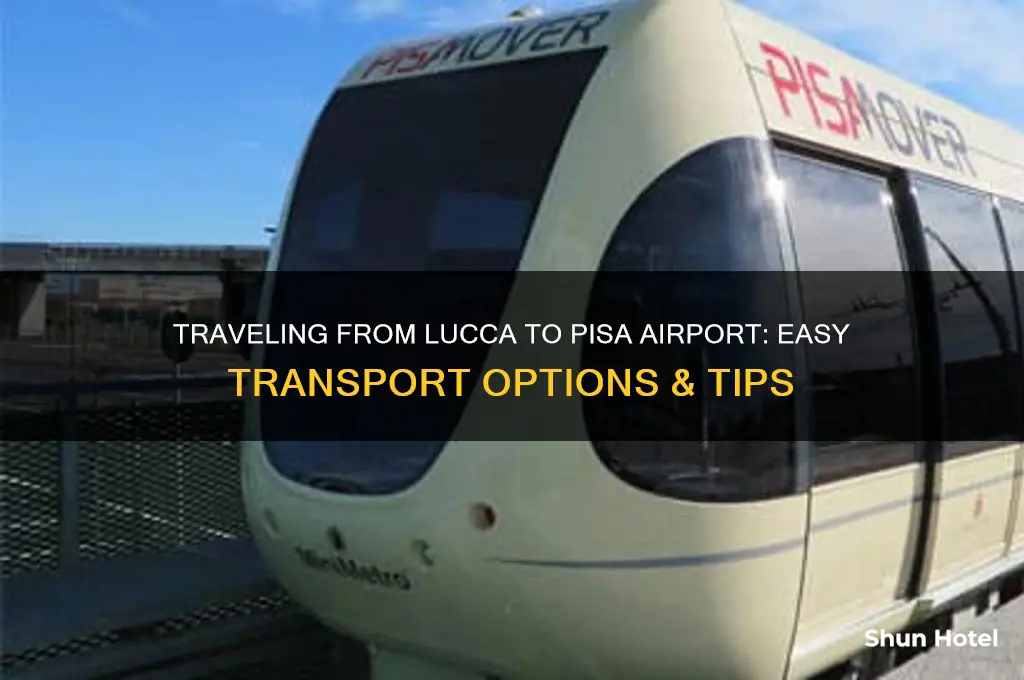 how to get from lucca to pisa airport