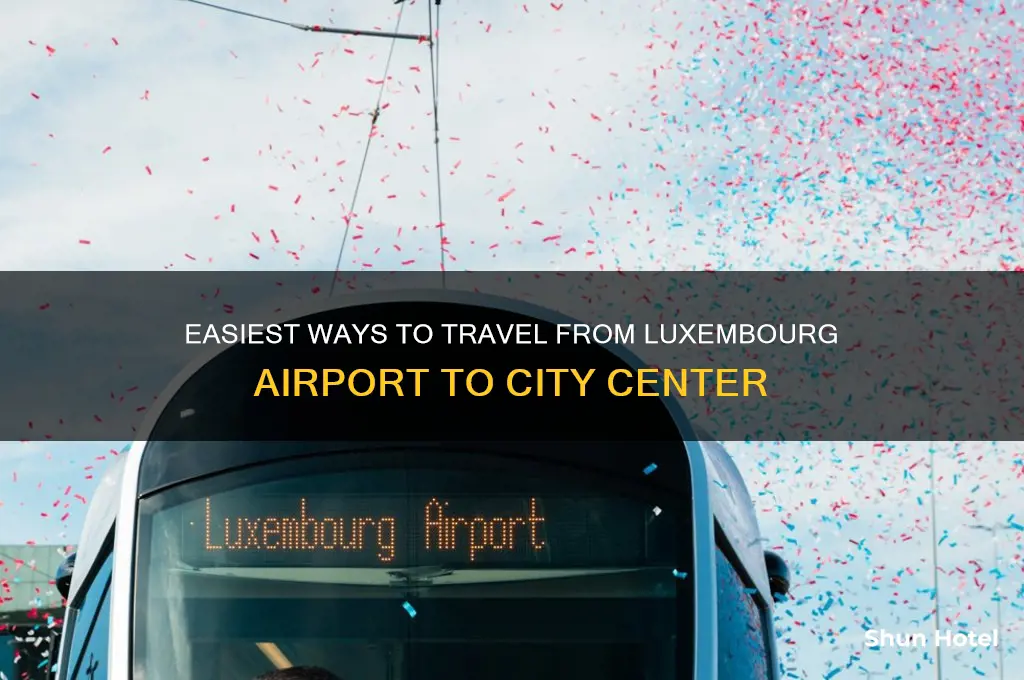 how to get from luxembourg airport to city