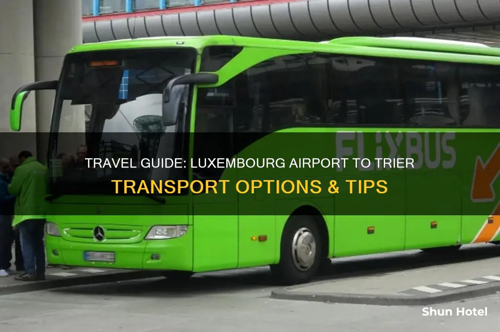 how to get from luxembourg airport to trier