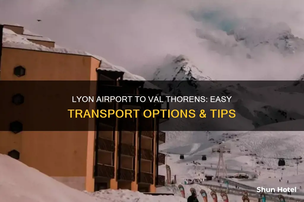 how to get from lyon airport to val thorens