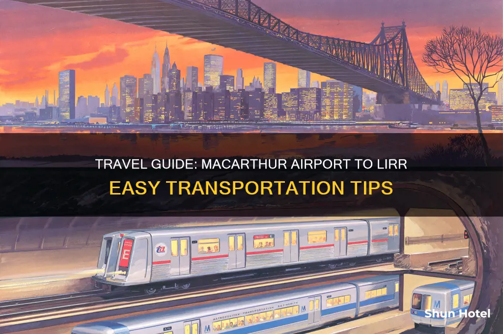 how to get from macarthur airport to lirr
