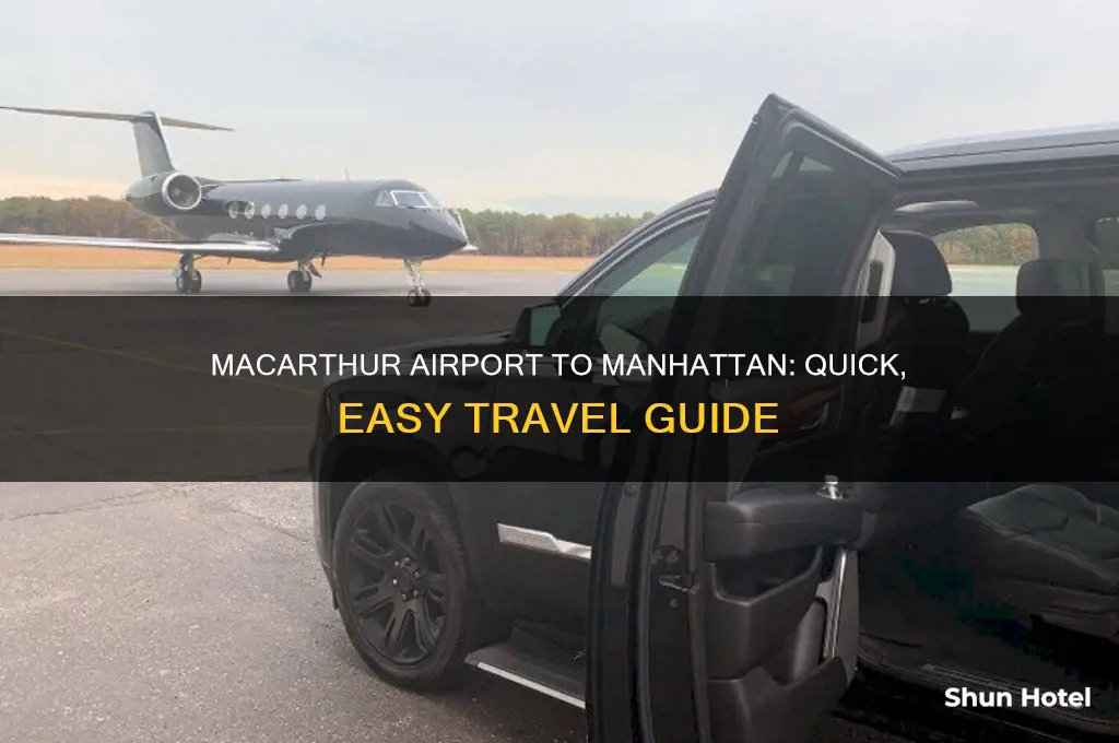 how to get from macarthur airport to manhattan