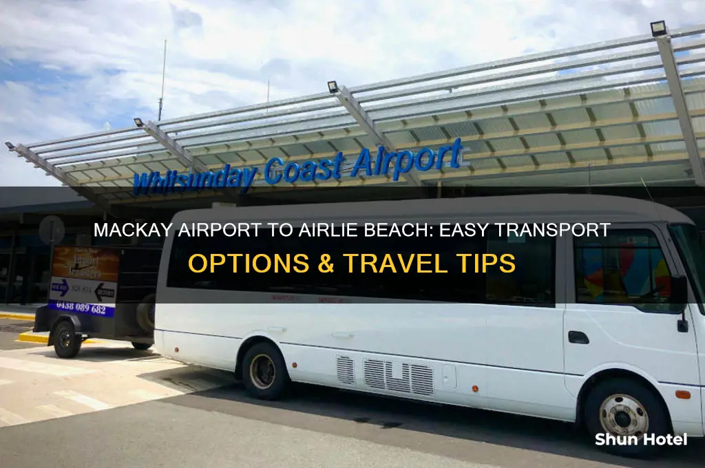how to get from mackay airport to airlie beach