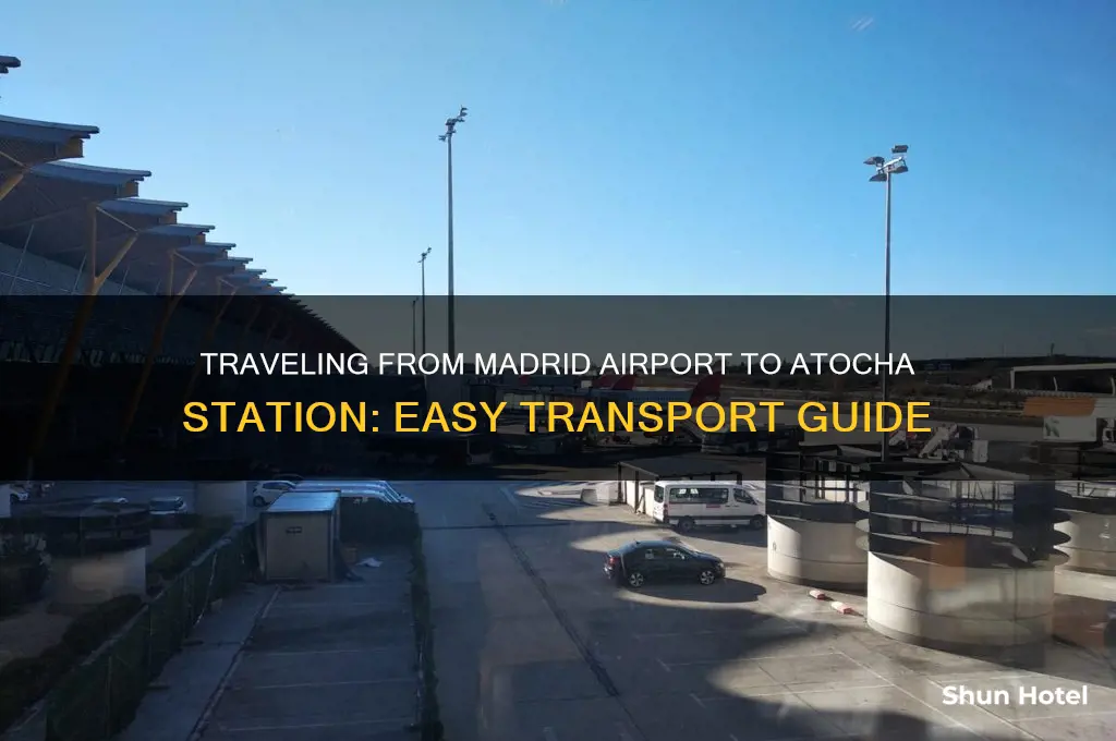 how to get from madrid airport to atocha station