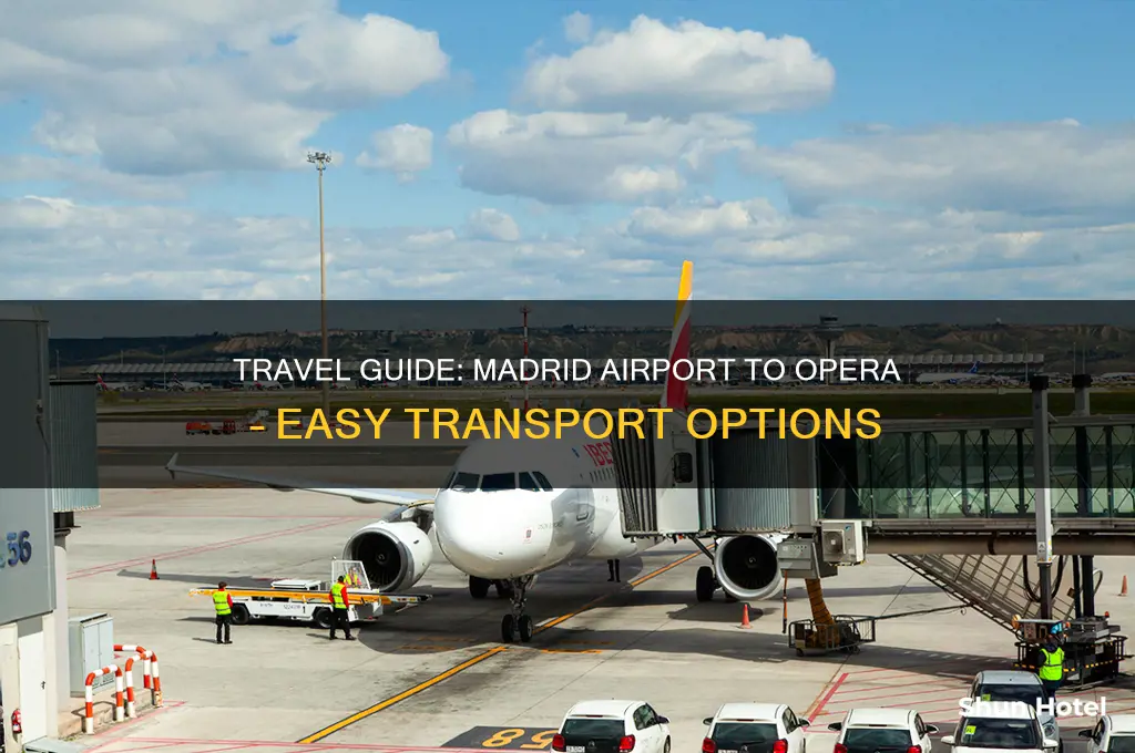 how to get from madrid airport to opera