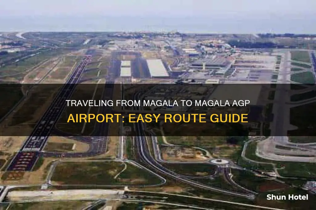 how to get from magala to magala agp airport