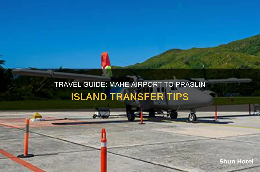 how to get from mahe airport to praslin