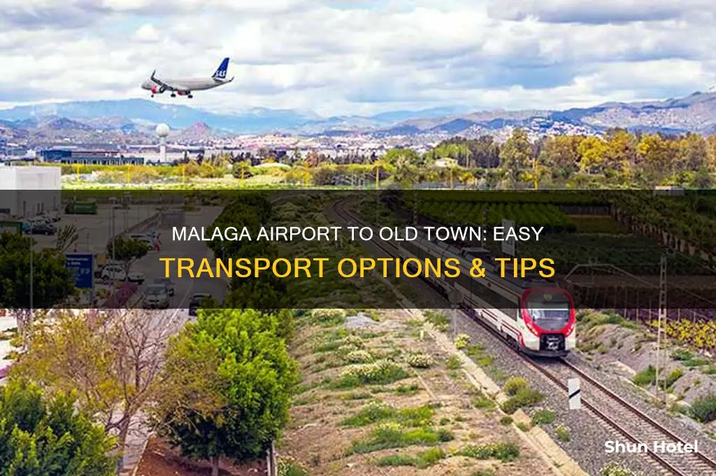 how to get from malaga airport to malaga old town