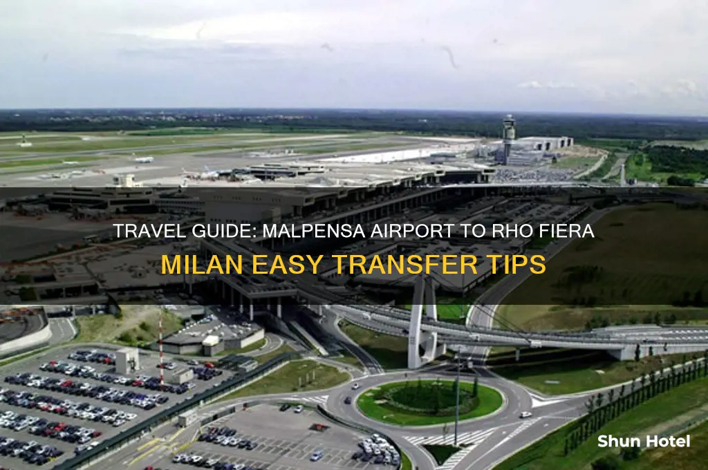how to get from malpensa airport to rho fiera