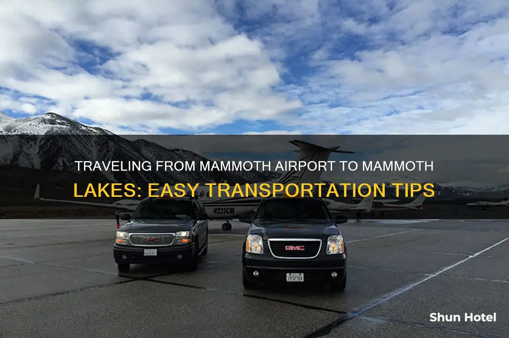 how to get from mammoth airport to mammoth lakes