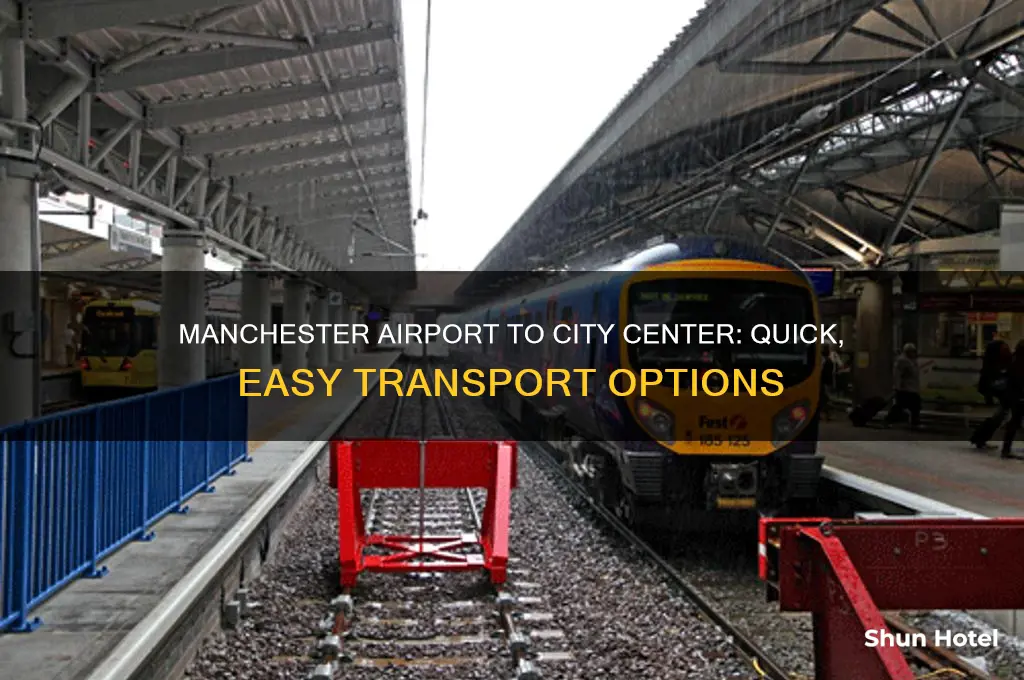 how to get from manchester airport to city center