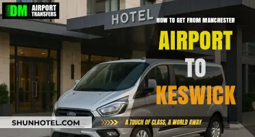 Travel Guide: Manchester Airport to Keswick Transport Options