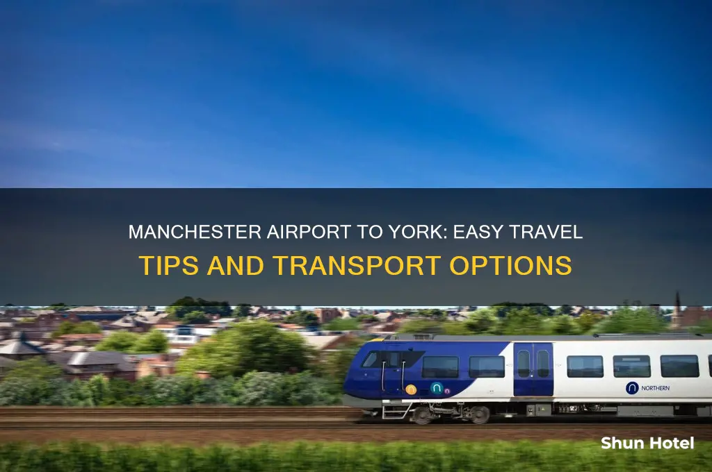 how to get from manchester airport to york