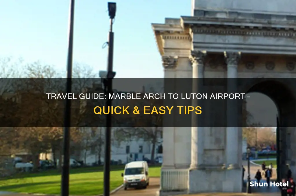 how to get from marble arch to luton airport