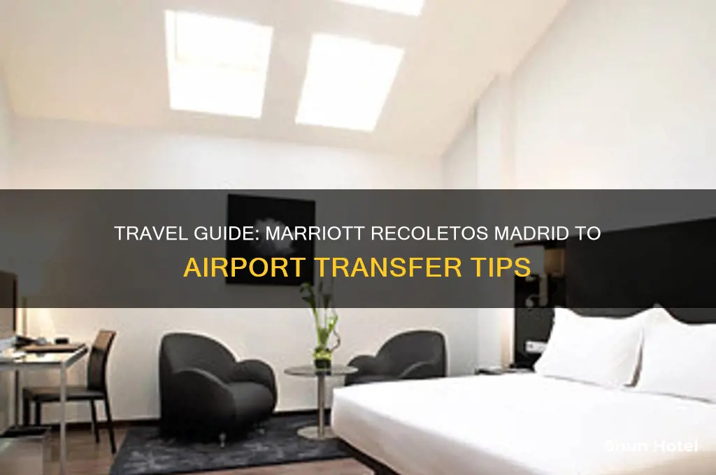 how to get from marriott recoletos madrid to the airport